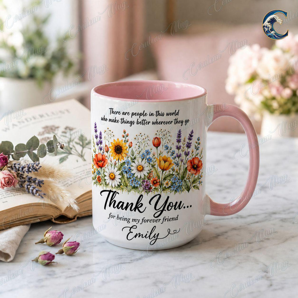 Personalized Forever Friend Mug, Wildflower Forever Friend Coffee Mug, Thank You For Being Mug, Custom Name Floral Mug, Friendship Day Gift