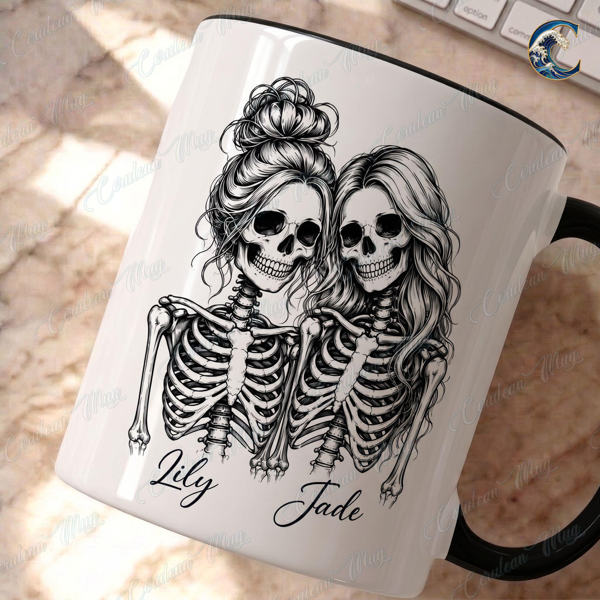 Personalized Skeleton Sisters Mug, Besties Until We Die Coffee Mug, Funny Skeleton Quote Mug, Ghost Bestie Forever Mug, Funny Friend Gift