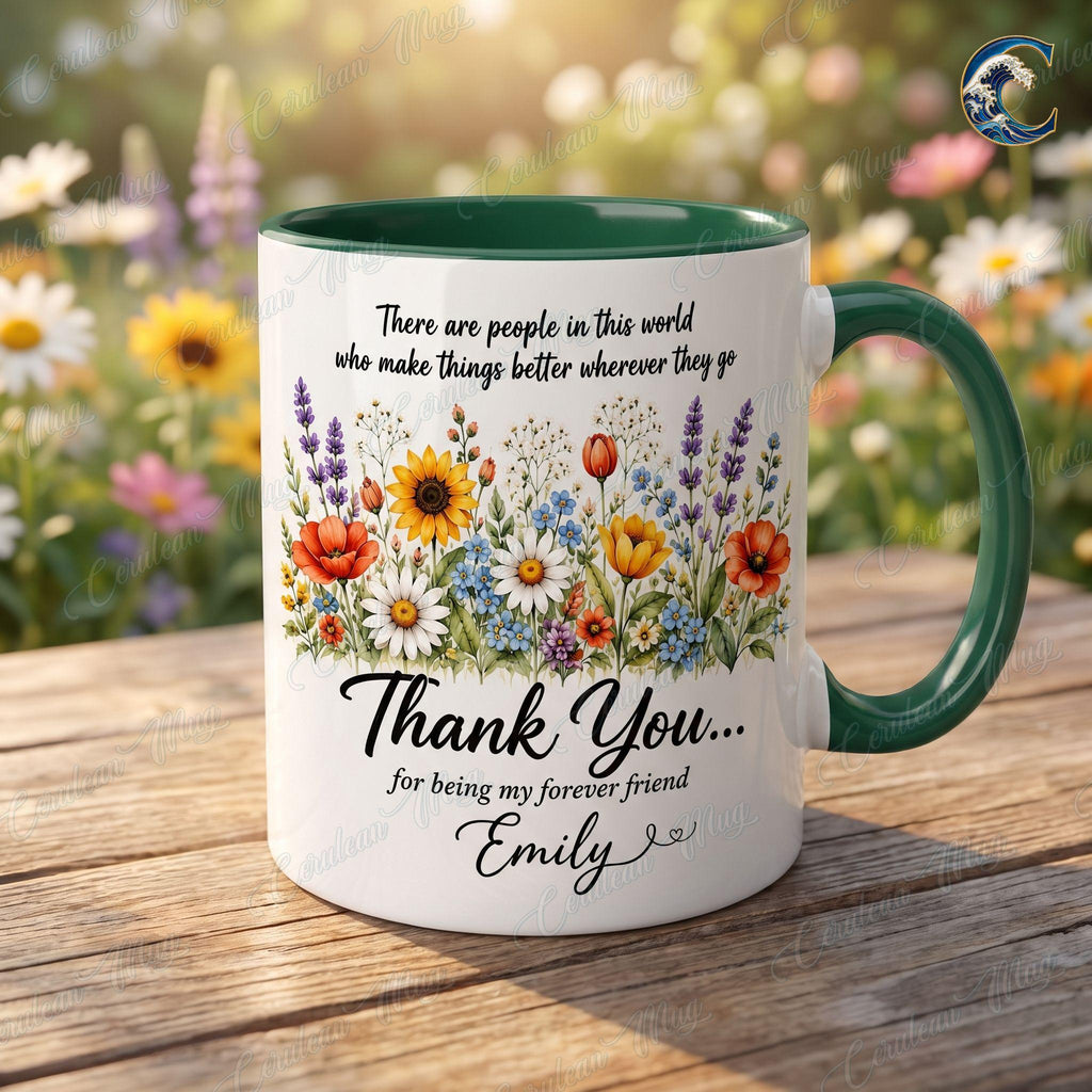 Personalized Forever Friend Mug, Wildflower Forever Friend Coffee Mug, Thank You For Being Mug, Custom Name Floral Mug, Friendship Day Gift