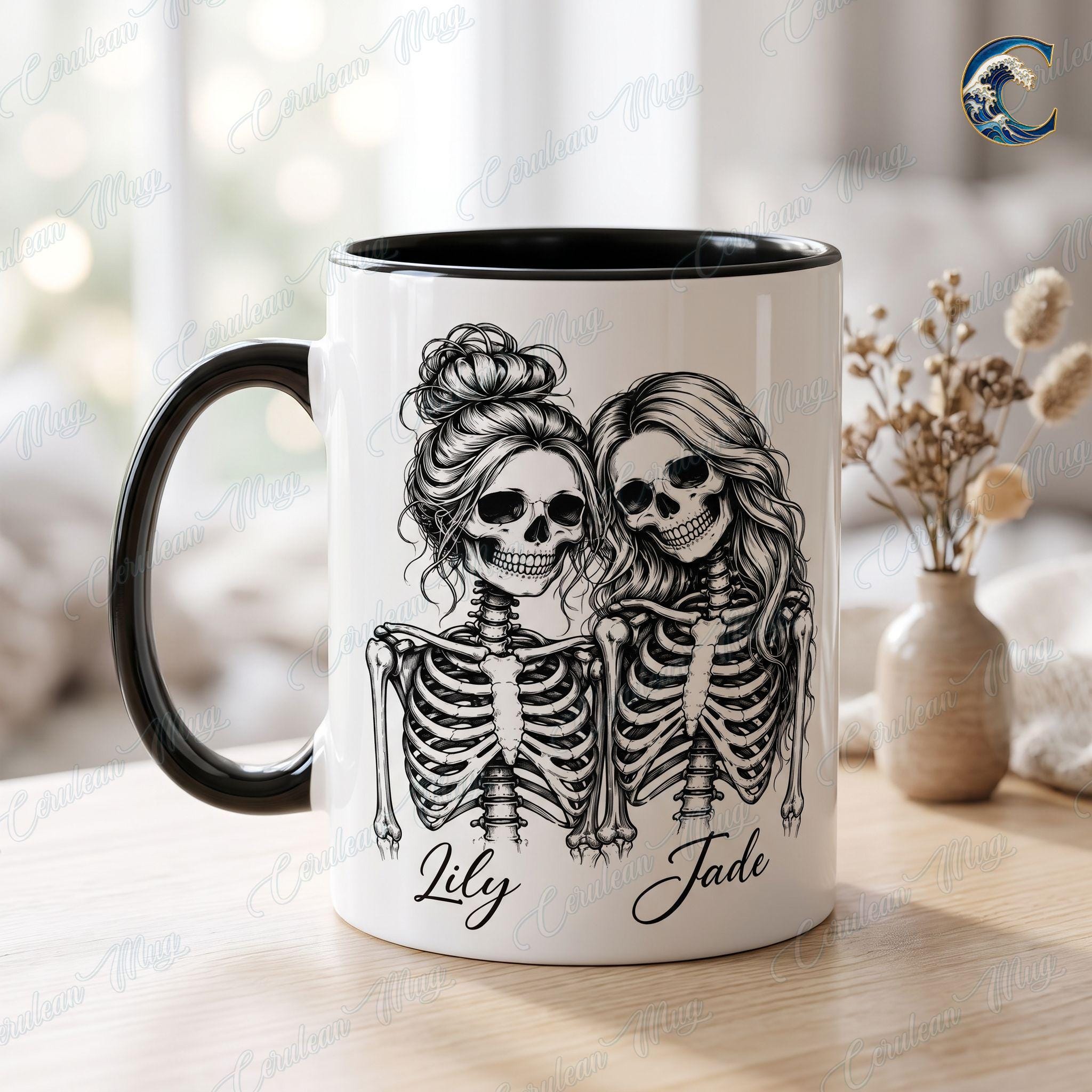 Personalized Skeleton Sisters Mug, Besties Until We Die Coffee Mug, Funny Skeleton Quote Mug, Ghost Bestie Forever Mug, Funny Friend Gift