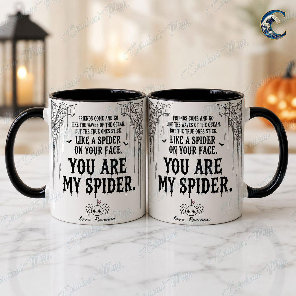 Personalized Spider Quote Mug, You Are My Spider Coffee Mug, Funny Halloween Friend Mug, Spooky Bestie Quote Mug, Best Friend Gift
