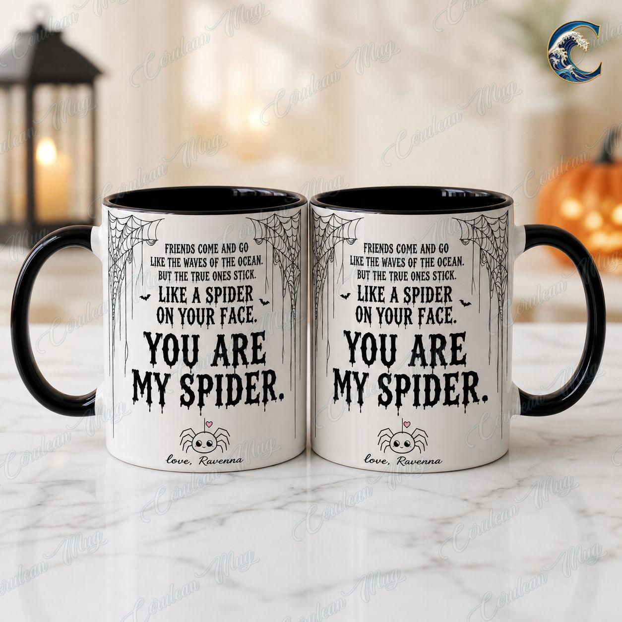 Personalized Spider Quote Mug, You Are My Spider Coffee Mug, Funny Halloween Friend Mug, Spooky Bestie Quote Mug, Best Friend Gift